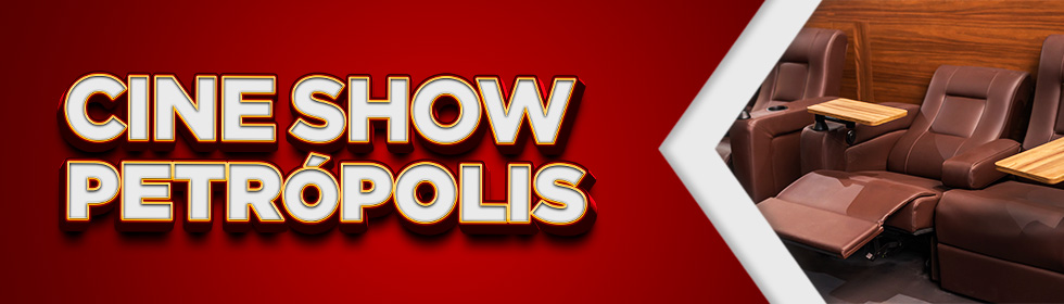 Banner notícia Inauguração Cine Show Petrópolis